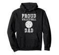 Proud Volleyball Dad Game Day Sports Hoodie - Aesthetic Graphic Unisex - T-Shirt, Sweatshirt, Hoodie