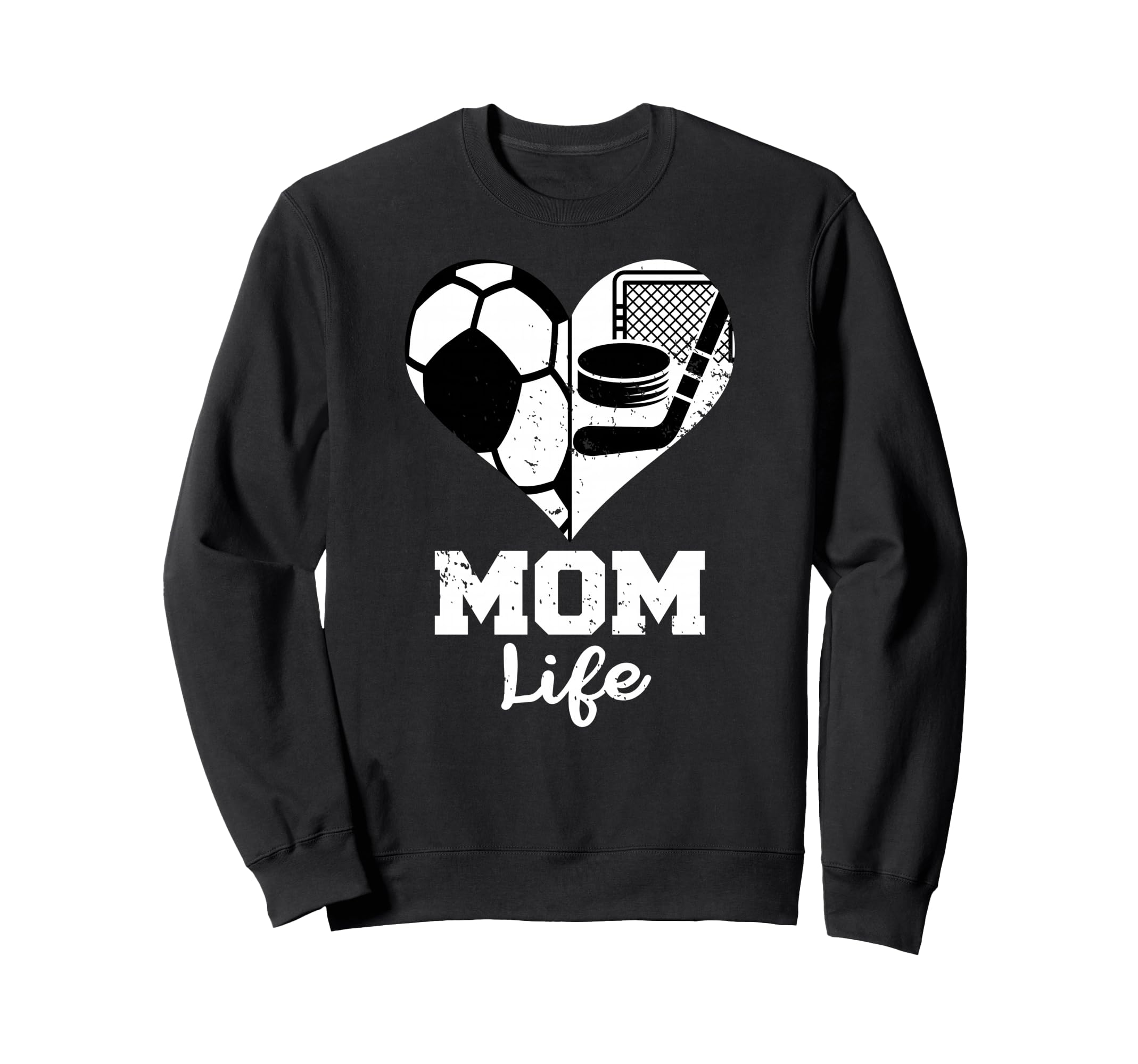 Mom Life Heart Funny Soccer Hockey Mom Sweatshirt - Graphic Print Men Women - T-Shirt, Sweatshirt, Hoodie