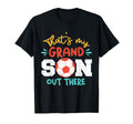 Thats My Grandson Out There Soccer T-Shirt - Graphic Print Unisex - T-Shirt, Sweatshirt, Hoodie