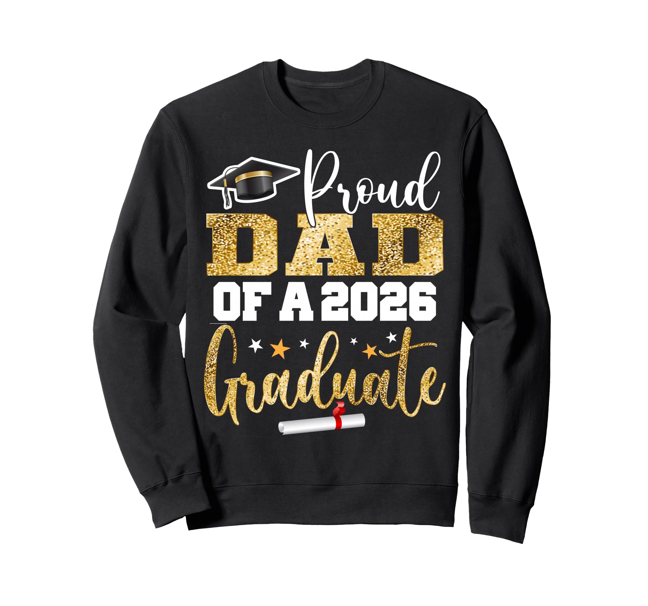 Proud Dad Class 2026 Graduate Sweatshirt - Minimalist Print Men Women - T-Shirt, Sweatshirt, Hoodie