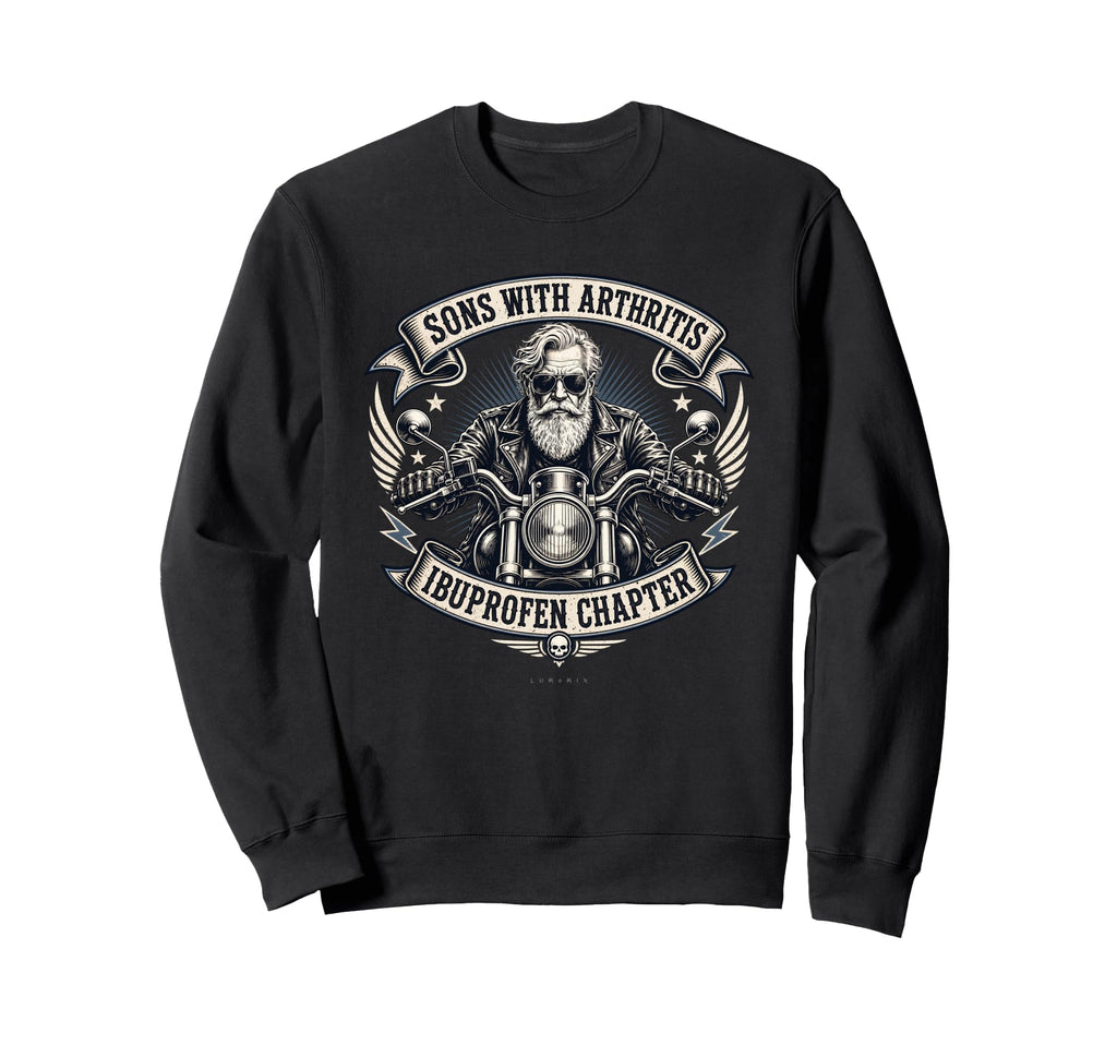 Sons Arthritis Ibuprofen Sweatshirt - Fun Novelty Design for Adults - T-Shirt, Sweatshirt, Hoodie