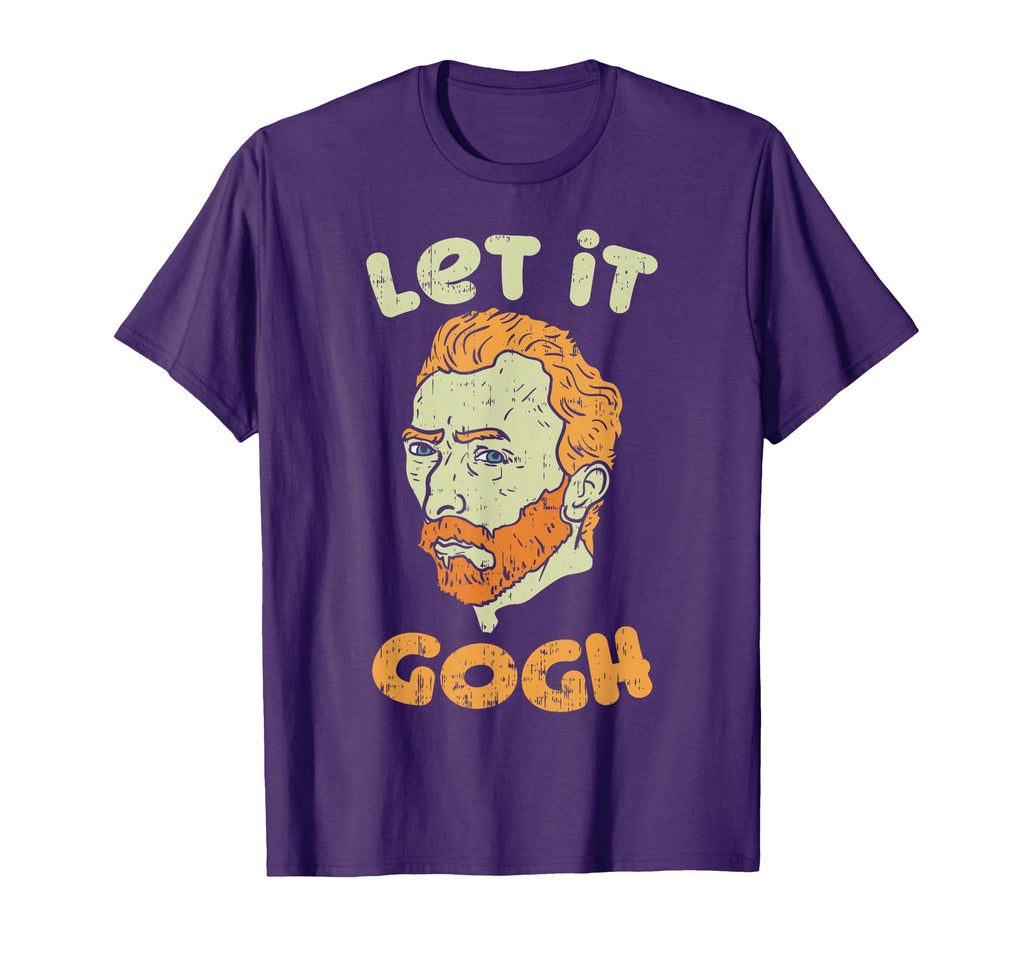 Let It Gogh Vincent Van Artist T-Shirt - Casual Everyday Wear Men Women - T-Shirt, Sweatshirt, Hoodie