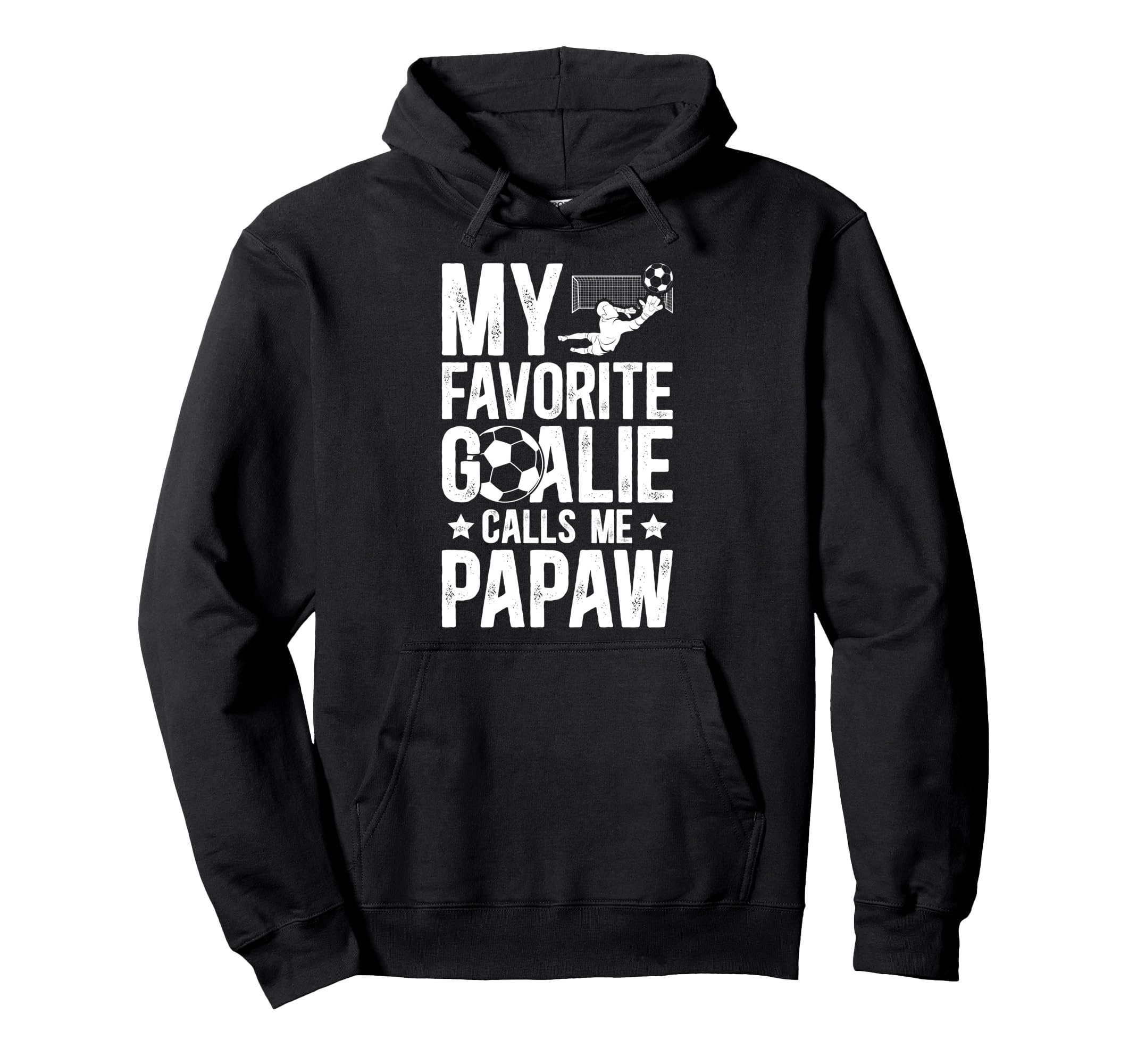 My Favorite Soccer Goalie Papaw Soccer Hoodie - Aesthetic Graphic Unisex - T-Shirt, Sweatshirt, Hoodie