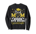 Proud Mom 5Th Grade Graduate 2026 Sweatshirt - Aesthetic Graphic Men Women - T-Shirt, Sweatshirt, Hoodie
