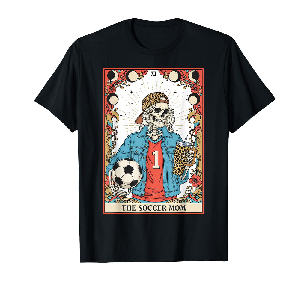 Soccer Mom Tarot Card Skeleton Soccer Mama T-Shirt - Unique Graphic Unisex - T-Shirt, Sweatshirt, Hoodie