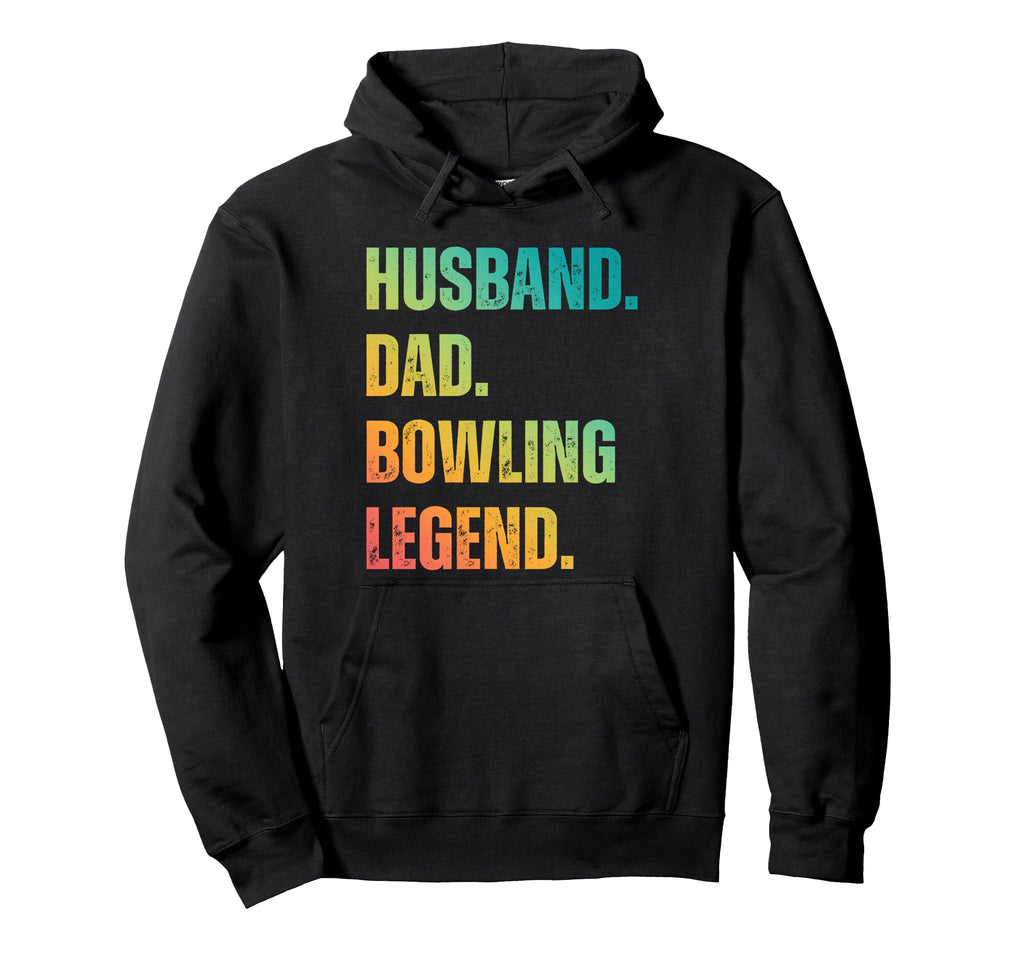 Husband Dad Bowling Legend Bowling Funny Hoodie - Aesthetic Graphic Unisex - T-Shirt, Sweatshirt, Hoodie