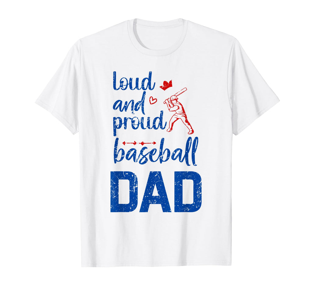 Funny Loud And Proud Baseball Dad T-Shirt - Minimalist Print for Adults - T-Shirt, Sweatshirt, Hoodie
