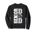 Proud Dad 2026 Senior Graduate Sweatshirt - Novelty Apparel Men Women - T-Shirt, Sweatshirt, Hoodie