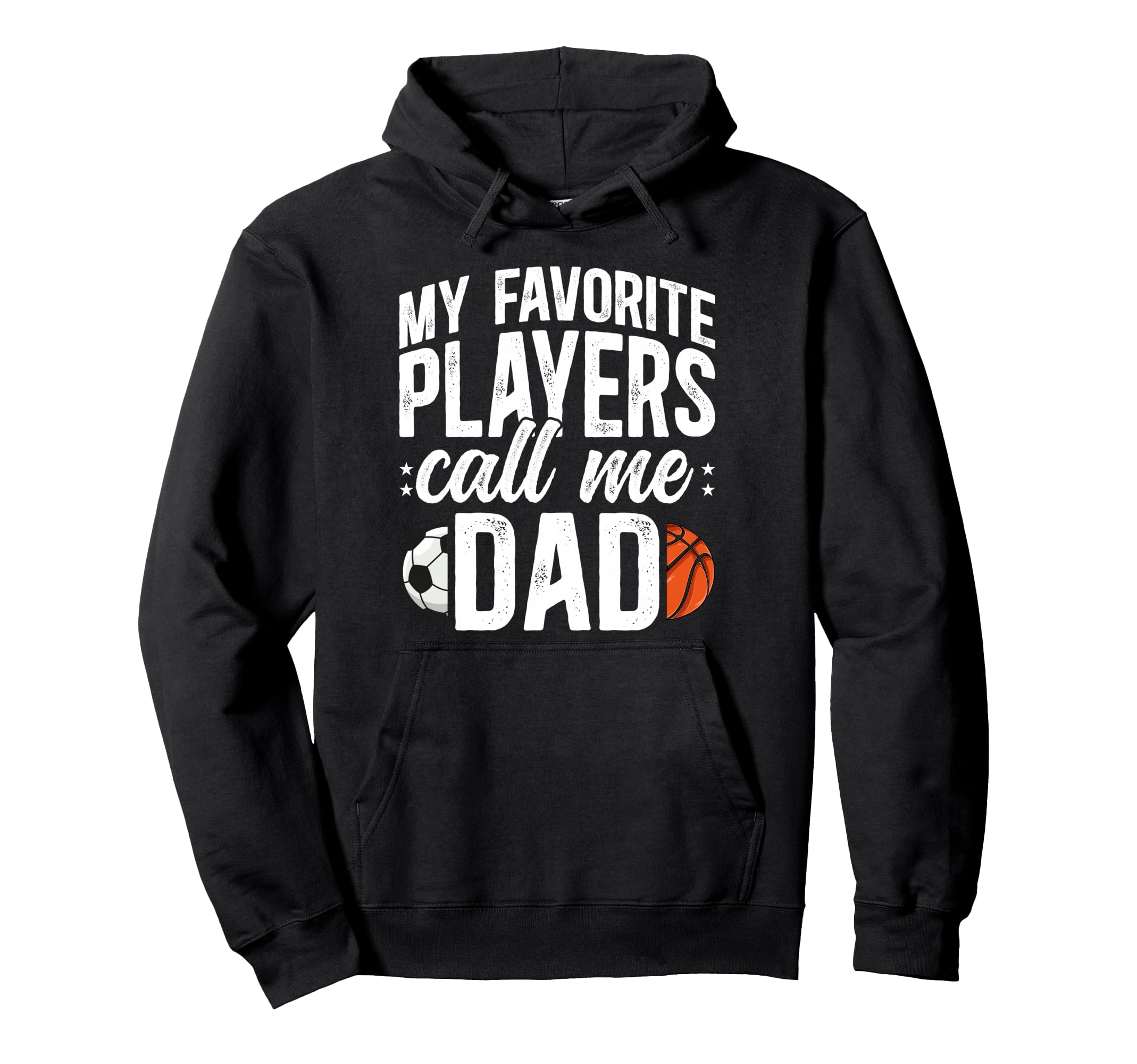 My Favorite Players Call Me Dad Basketball Hoodie - Graphic Print Unisex - T-Shirt, Sweatshirt, Hoodie
