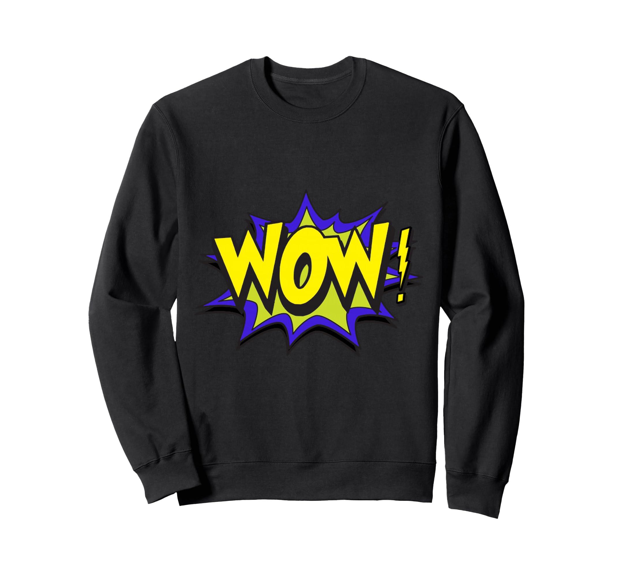 Wow Wow Dad Mom Funny Gift Sweatshirt - Novelty Apparel Unisex - T-Shirt, Sweatshirt, Hoodie