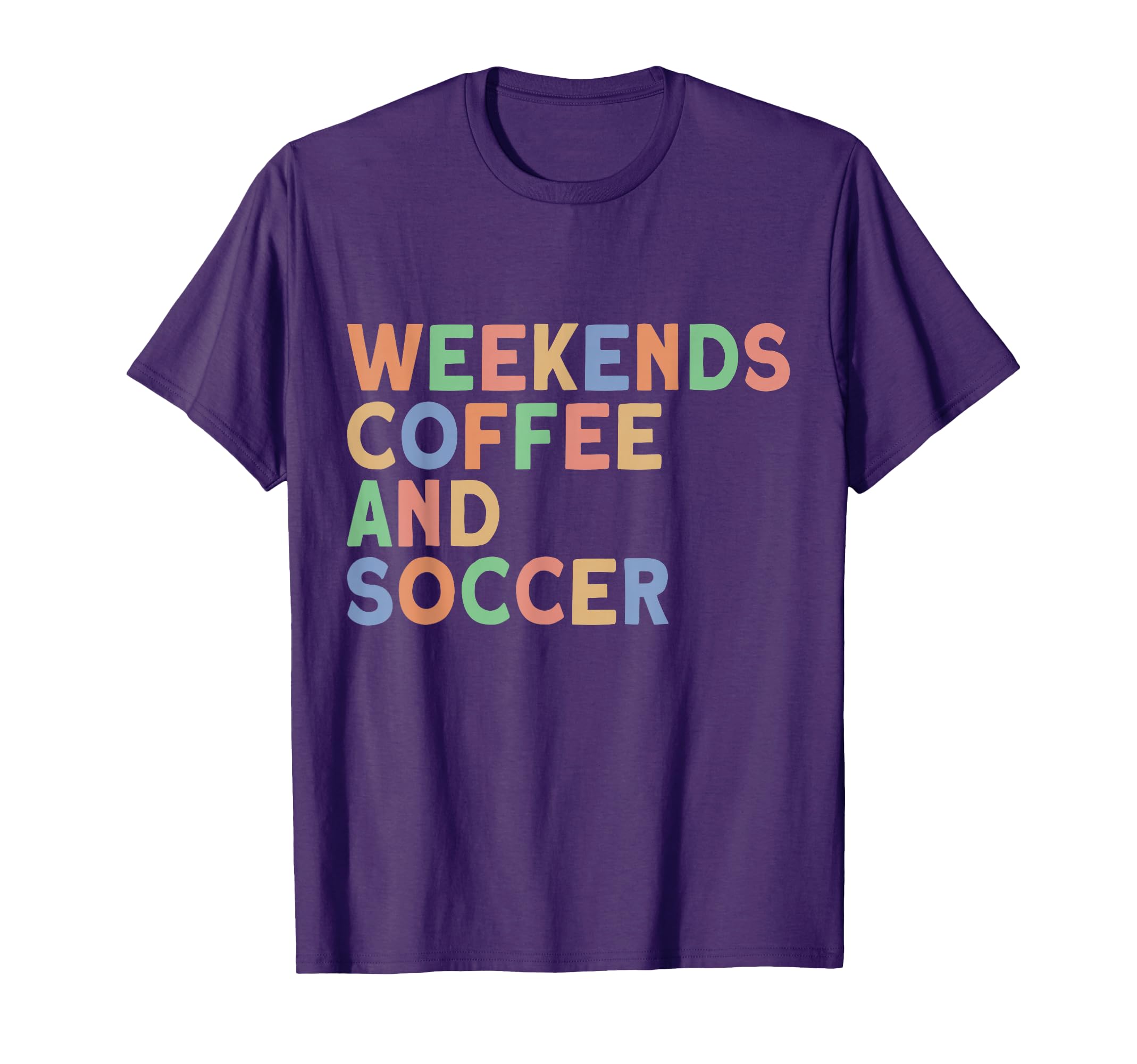 Weekends Coffee And Soccer Womens T-Shirt - Unique Graphic Men Women - T-Shirt, Sweatshirt, Hoodie