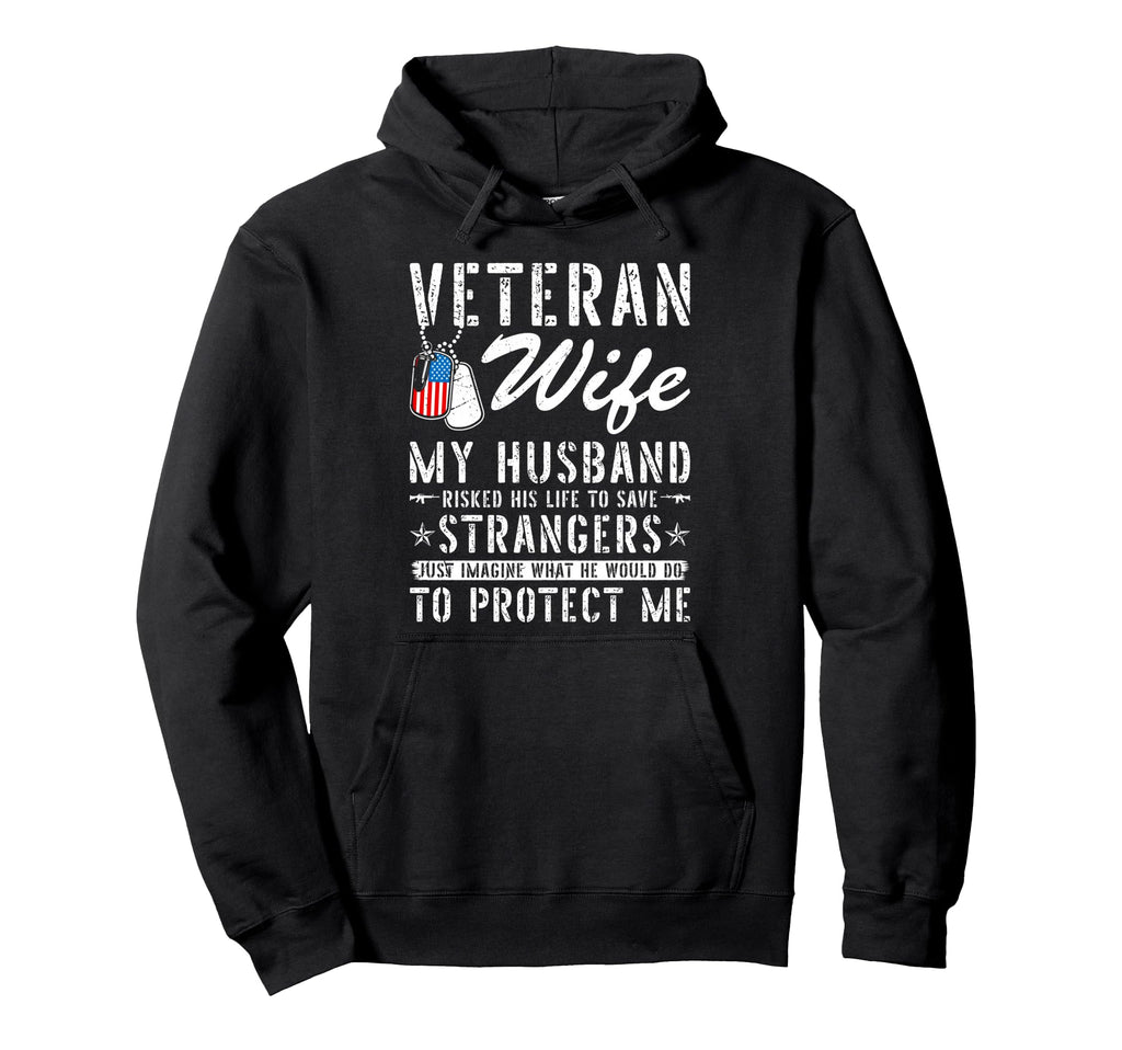 Veteran Wife Us Veteran Army Husband Hoodie - Novelty Apparel Men Women - T-Shirt, Sweatshirt, Hoodie