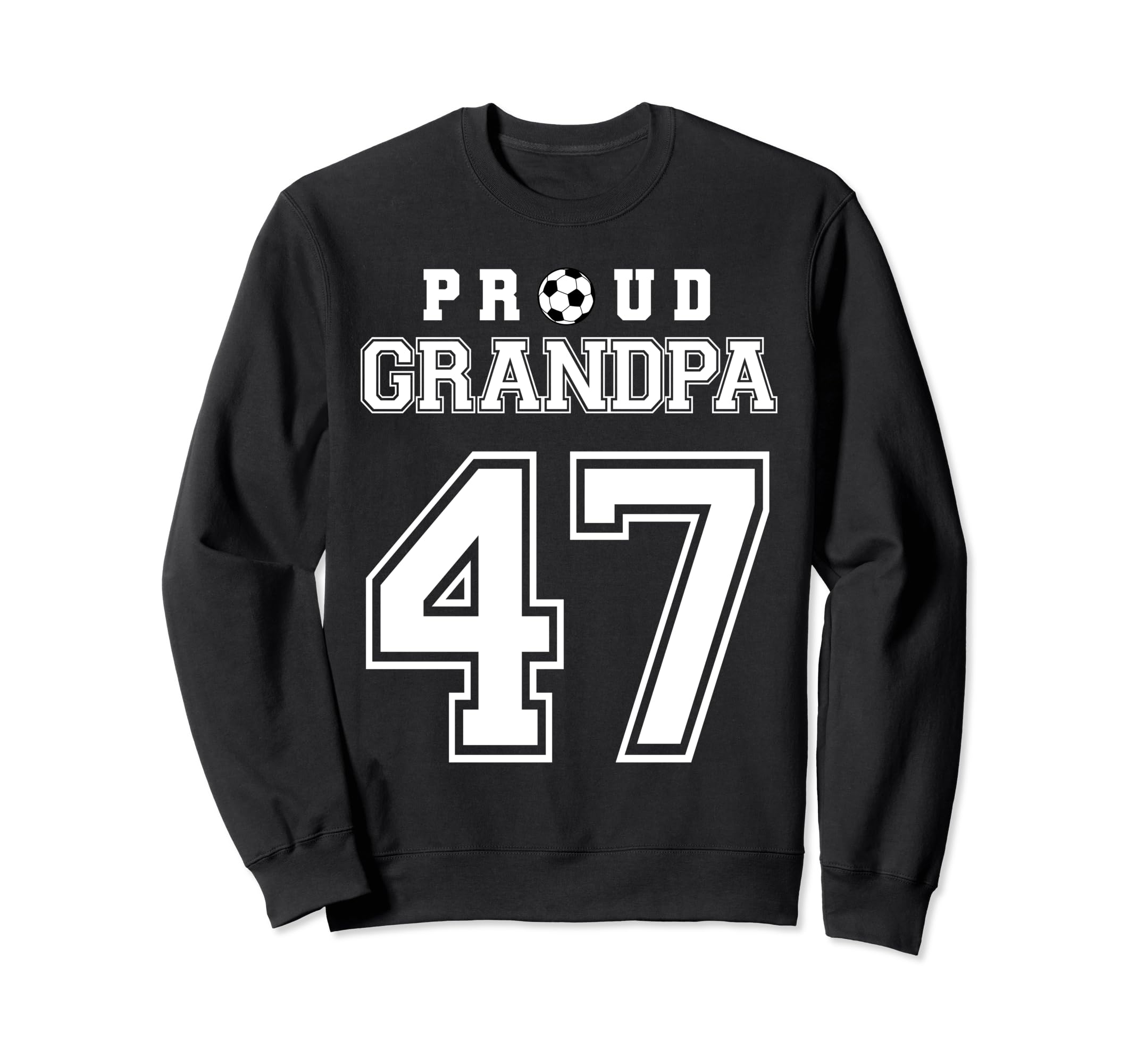 Number 47 Custom Proud Soccer Futbol Sweatshirt - Novelty Apparel Unisex - T-Shirt, Sweatshirt, Hoodie