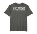 My Defense Im Work Progress Funny T-Shirt - Novelty Apparel Unisex - T-Shirt, Sweatshirt, Hoodie