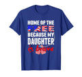 My Daughter Is Brave Home Free Proud T-Shirt - Streetwear Style Men Women - T-Shirt, Sweatshirt, Hoodie