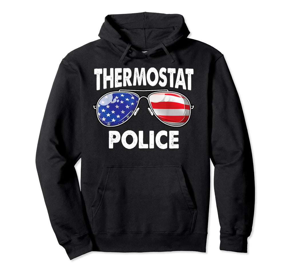Thermostat Police Usa Flag Hoodie - Casual Everyday Wear Men Women - T-Shirt, Sweatshirt, Hoodie