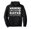 Soccer Sister Will Yell Loudly Sister Hoodie - Unique Graphic Men Women - T-Shirt, Sweatshirt, Hoodie