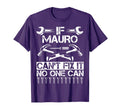 Mauro Fix It Funny Birthday Personalized T-Shirt - Unique Graphic Unisex - T-Shirt, Sweatshirt, Hoodie