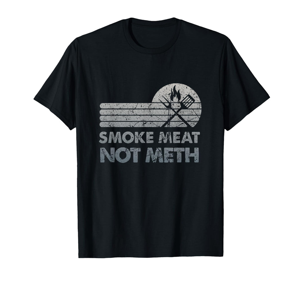 Bbq Smoke Meat Not Meth Brisket Ribs T-Shirt - Fun Novelty Design Unisex - T-Shirt, Sweatshirt, Hoodie