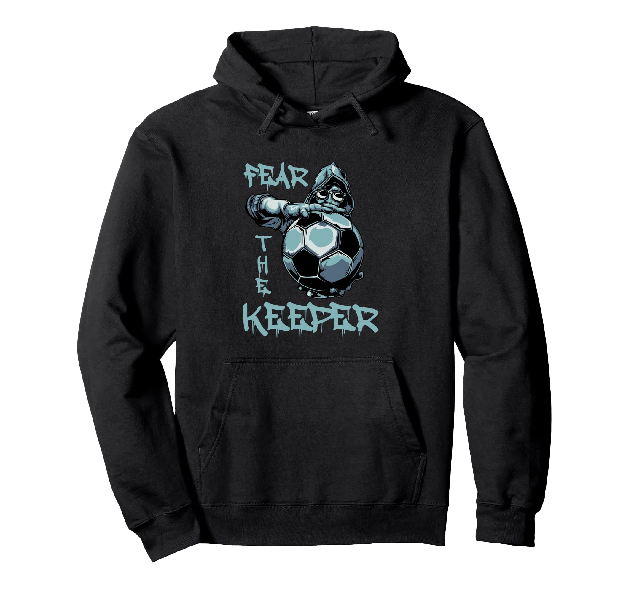 Fear Keeper Football Goalkeeper Hoodie - Casual Everyday Wear for Adults - T-Shirt, Sweatshirt, Hoodie