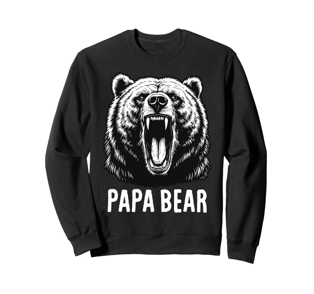 Papa Bear Fathers Day Funny Bear Sweatshirt - Casual Everyday Wear Unisex - T-Shirt, Sweatshirt, Hoodie