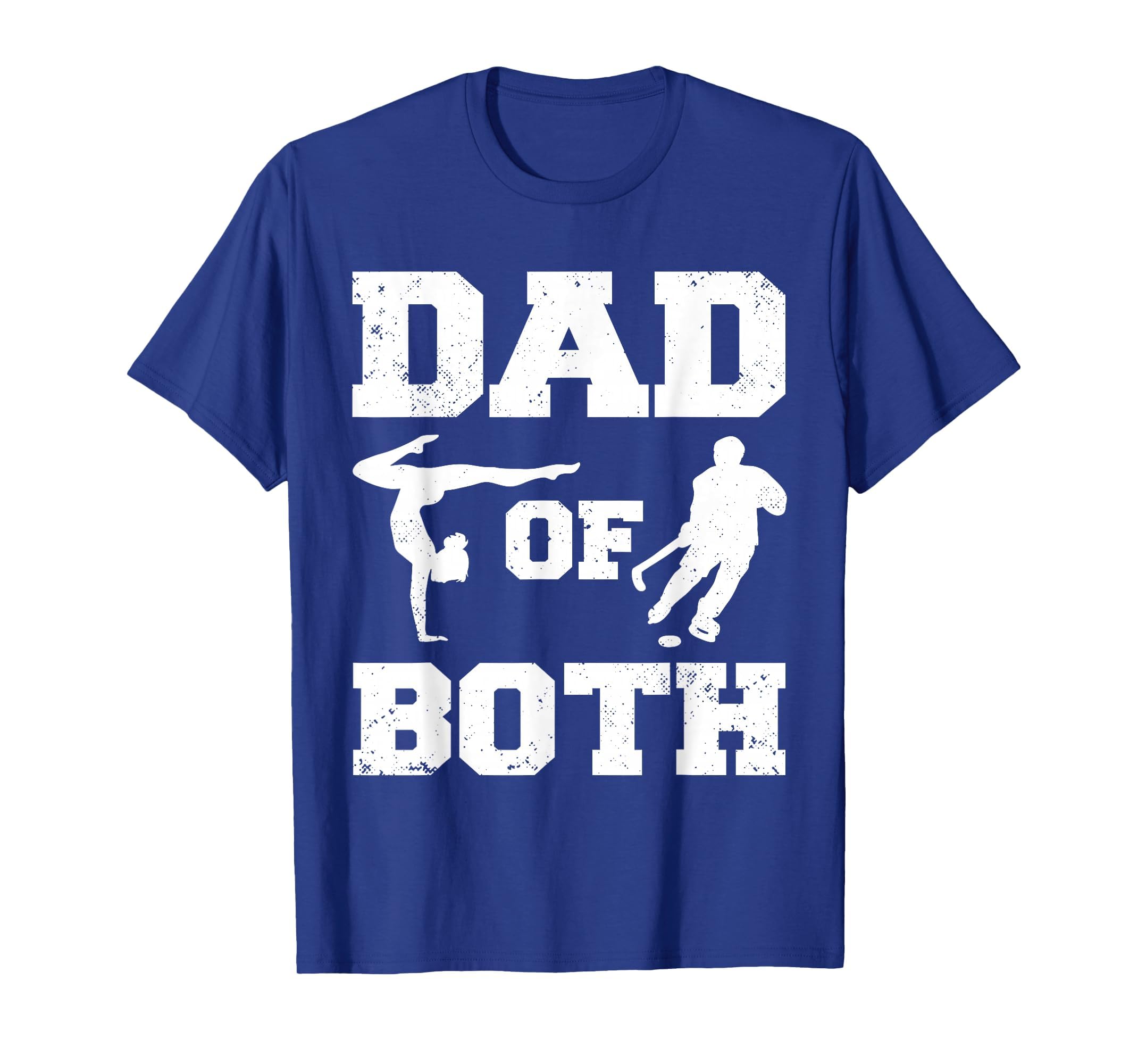 Dad Both Funny Gymnastics Hockey Dad T-Shirt - Graphic Print Unisex - T-Shirt, Sweatshirt, Hoodie