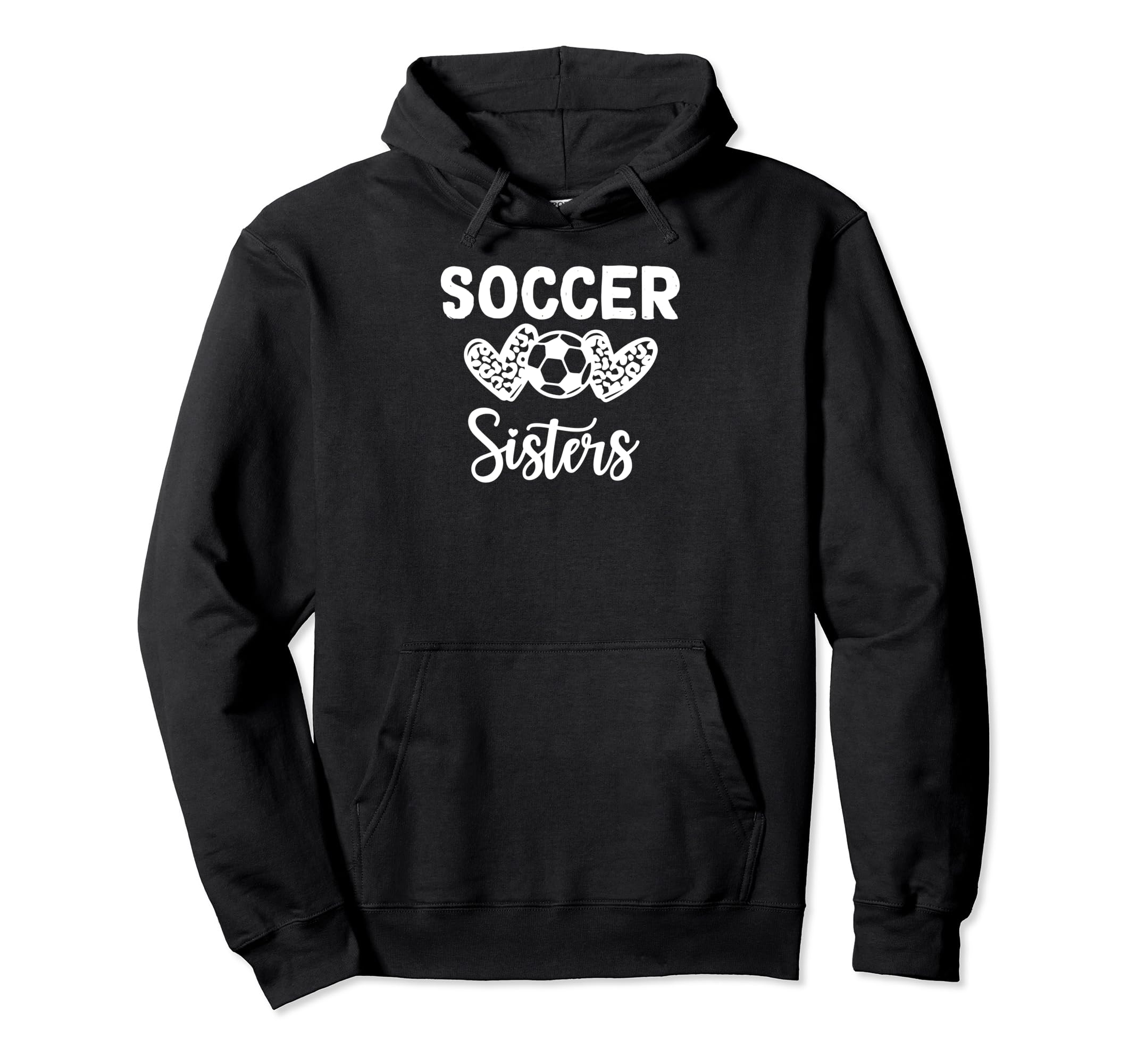 Soccer Sister Leopard Hoodie - Unique Graphic for Adults - T-Shirt, Sweatshirt, Hoodie