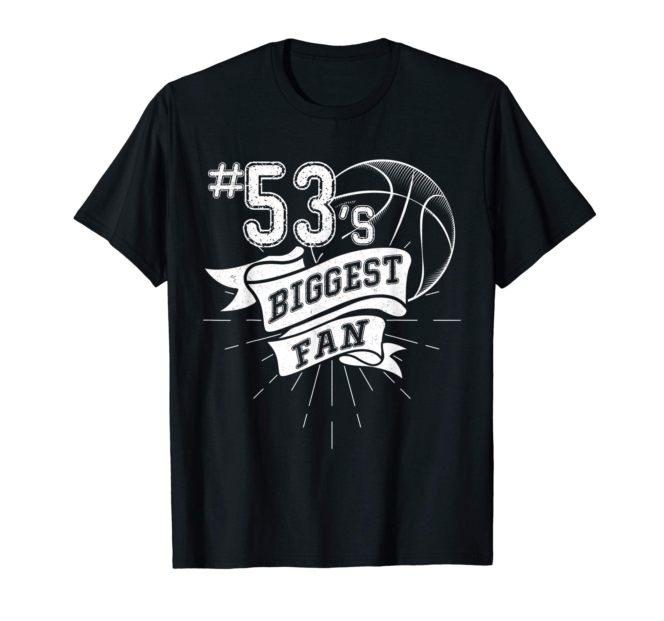 Biggest Fan Baseball Player Number 53 T-Shirt - Streetwear Style Unisex - T-Shirt, Sweatshirt, Hoodie