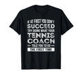 Tennis Coach Gift Funny Thank You T-Shirt - Casual Everyday Wear Unisex - T-Shirt, Sweatshirt, Hoodie