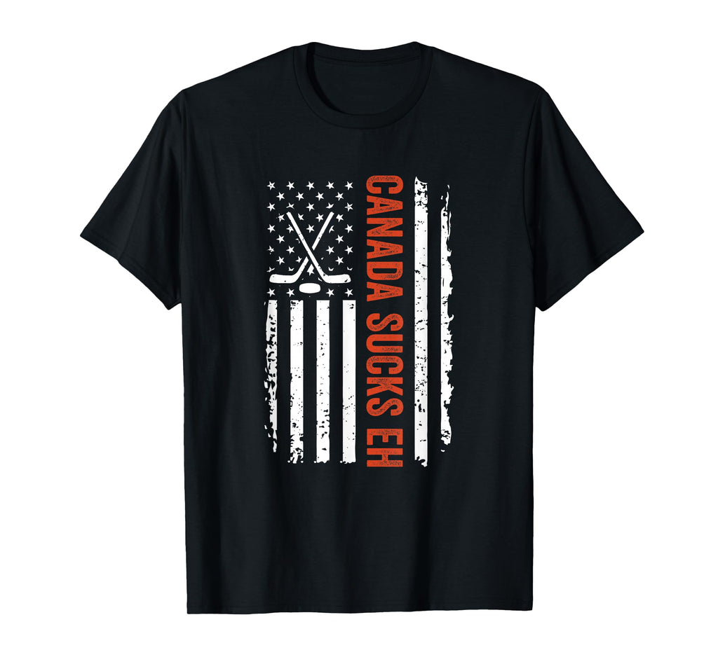 Funny Canada Sucks Eh Us Hockey Fan T-Shirt - Unique Graphic Unisex - T-Shirt, Sweatshirt, Hoodie
