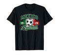 Mexico Football Tradition 1920 Soccer T-Shirt - Unique Graphic Men Women - T-Shirt, Sweatshirt, Hoodie