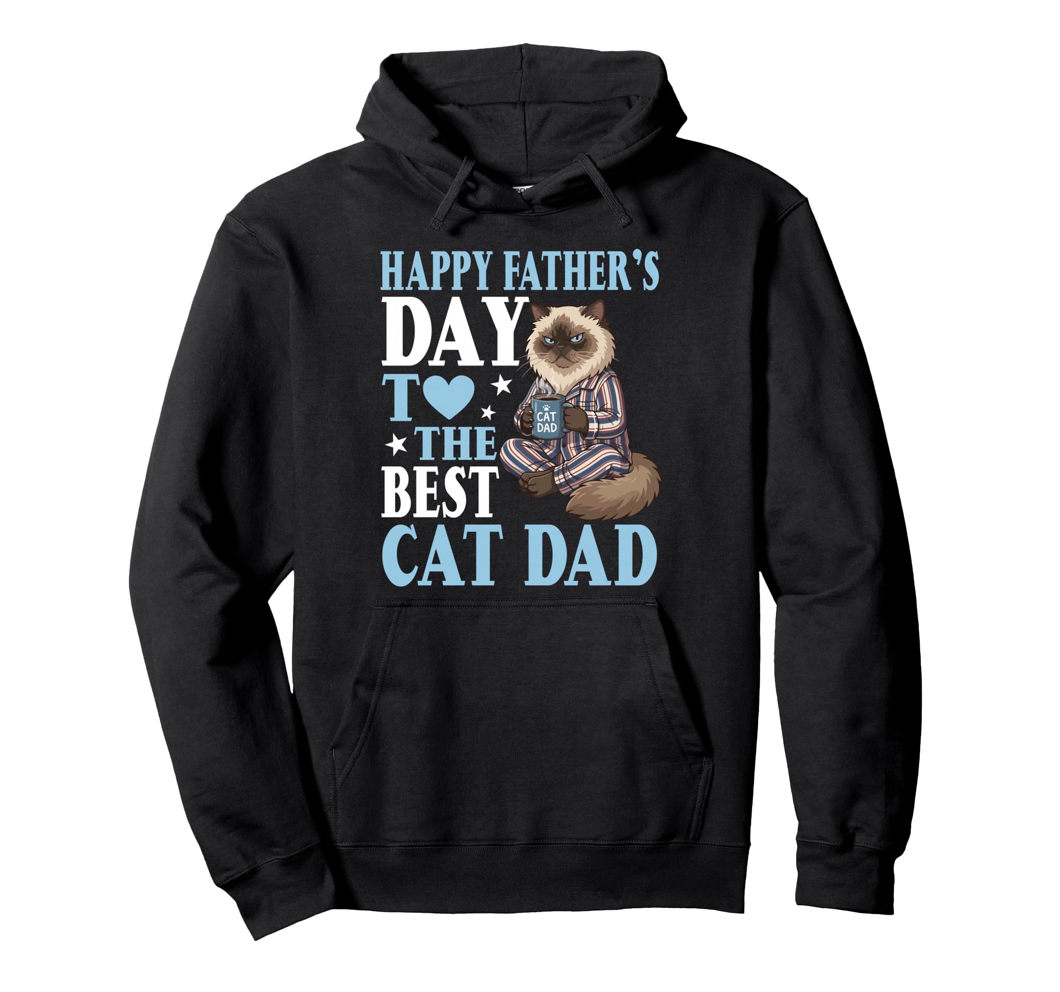 Happy Fathers Day To Best Himalayan Hoodie - Novelty Apparel for Adults - T-Shirt, Sweatshirt, Hoodie