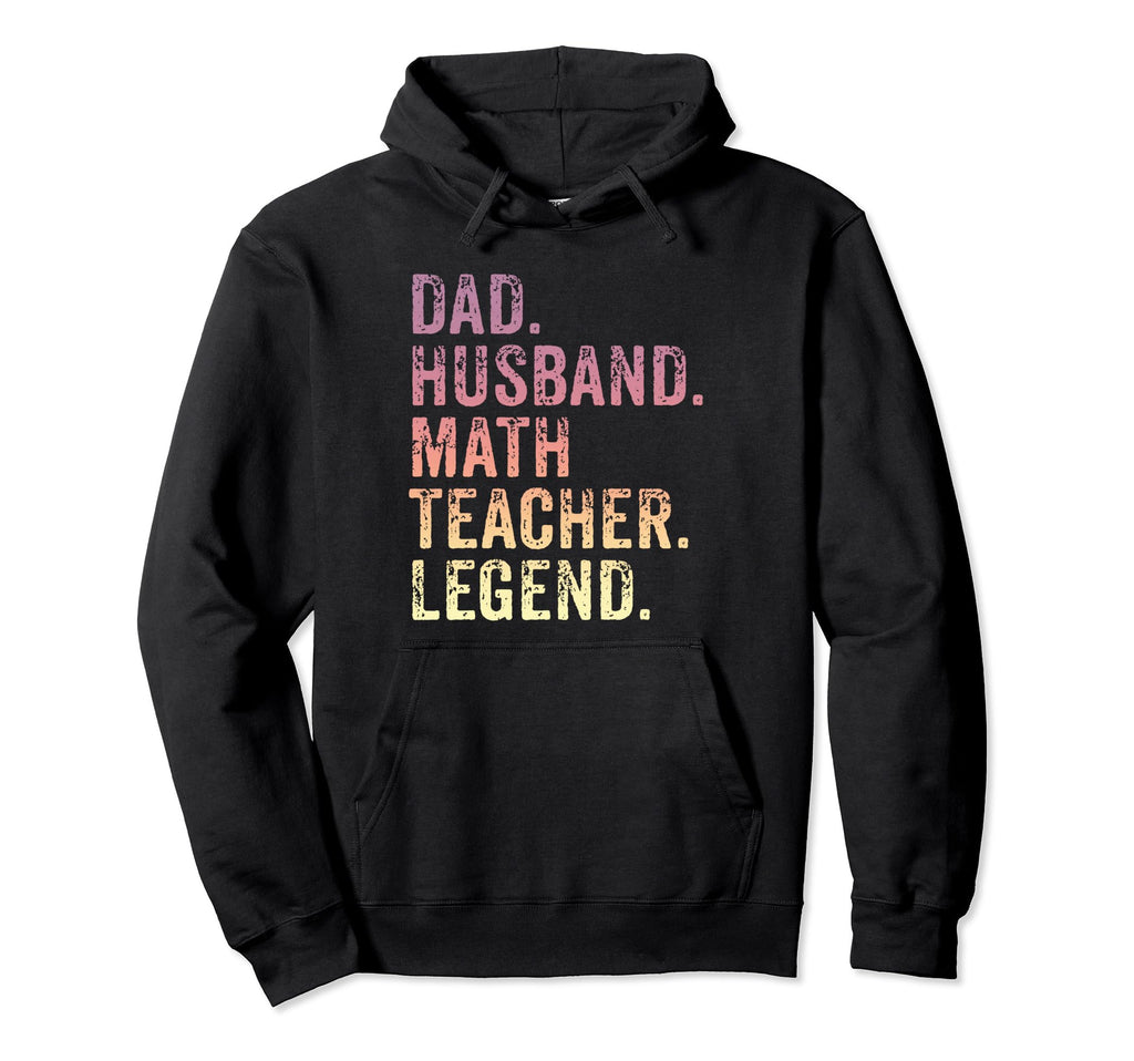 Funny Dad Husband Math Teacher Hoodie - Casual Everyday Wear for Adults - T-Shirt, Sweatshirt, Hoodie