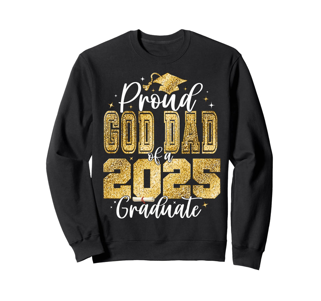 Proud God Dad Class 2026 Sweatshirt - Aesthetic Graphic for Adults - T-Shirt, Sweatshirt, Hoodie