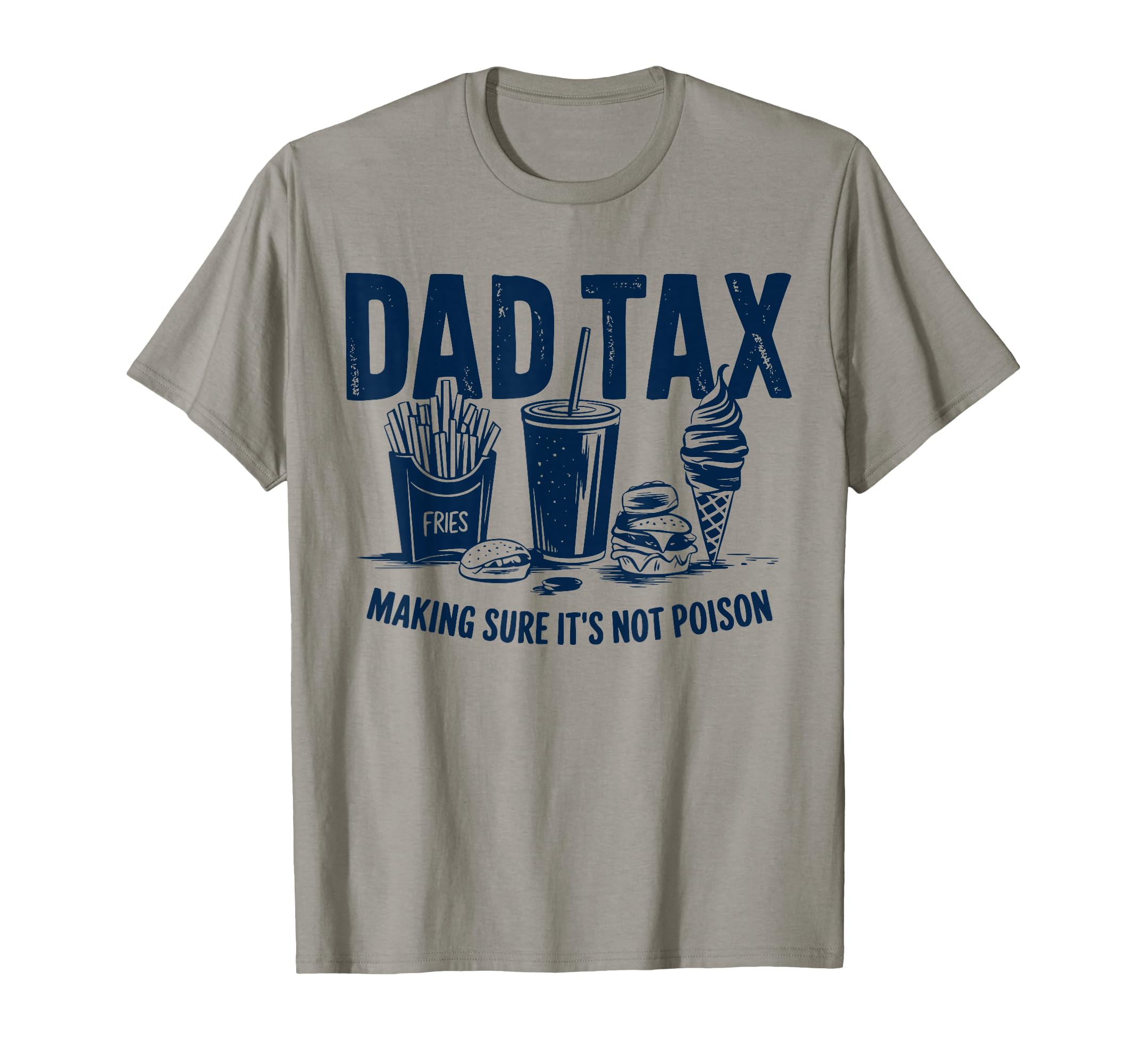 Dad Tax Definition Funny Fathers Day T-Shirt - Unique Graphic Men Women - T-Shirt, Sweatshirt, Hoodie