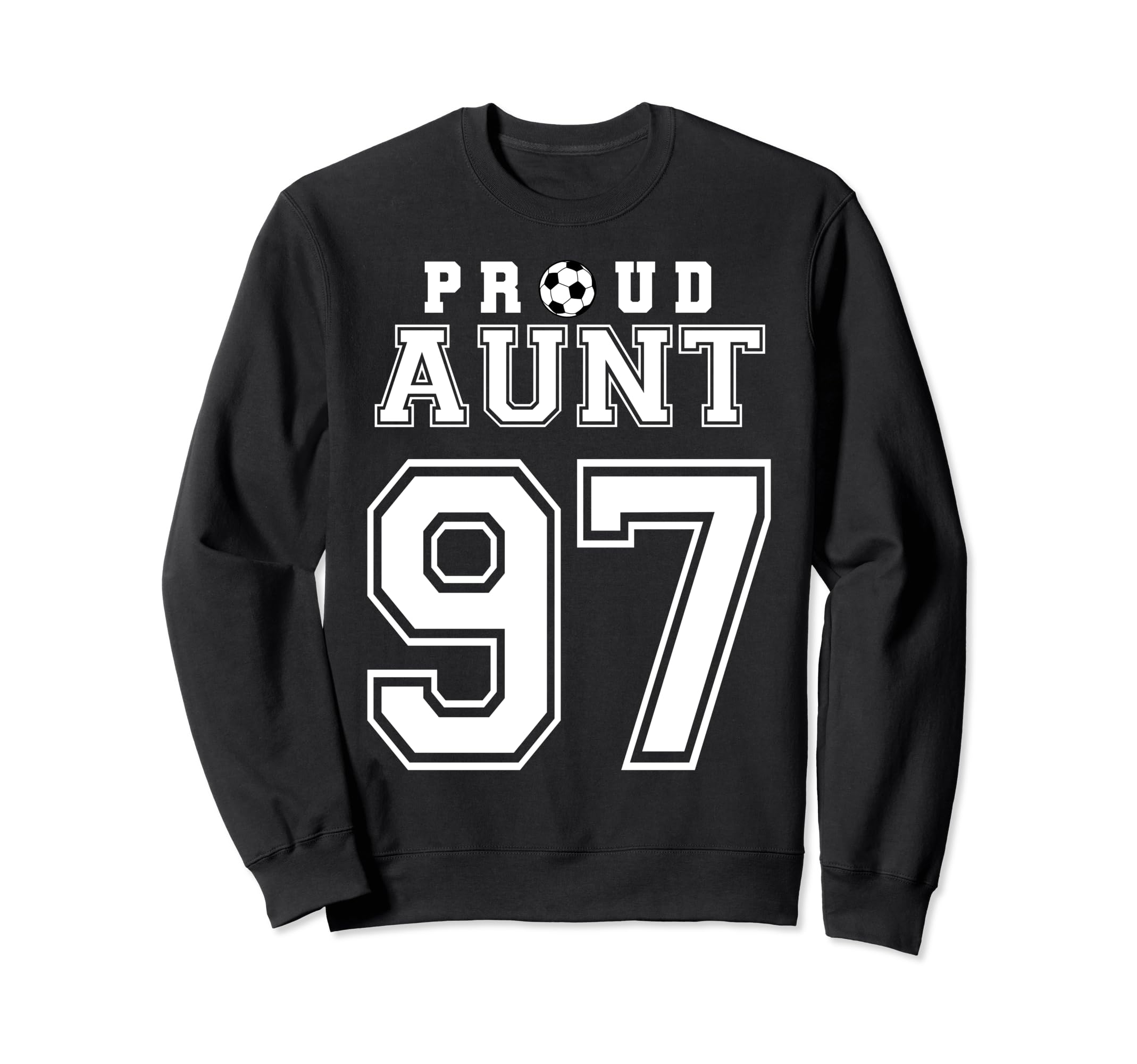 Number 97 Custom Proud Soccer Sweatshirt - Fun Novelty Design for Adults - T-Shirt, Sweatshirt, Hoodie