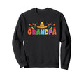 Grandpa Mexican Fiesta Bday Party Theme Sweatshirt - Trendy Graphic Unisex - T-Shirt, Sweatshirt, Hoodie