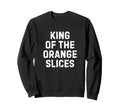 Soccer Dad King Orange Slices Sweatshirt - Aesthetic Graphic for Adults - T-Shirt, Sweatshirt, Hoodie