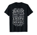 Im Biker I Do What I Want Funny T-Shirt - Casual Everyday Wear for Adults - T-Shirt, Sweatshirt, Hoodie