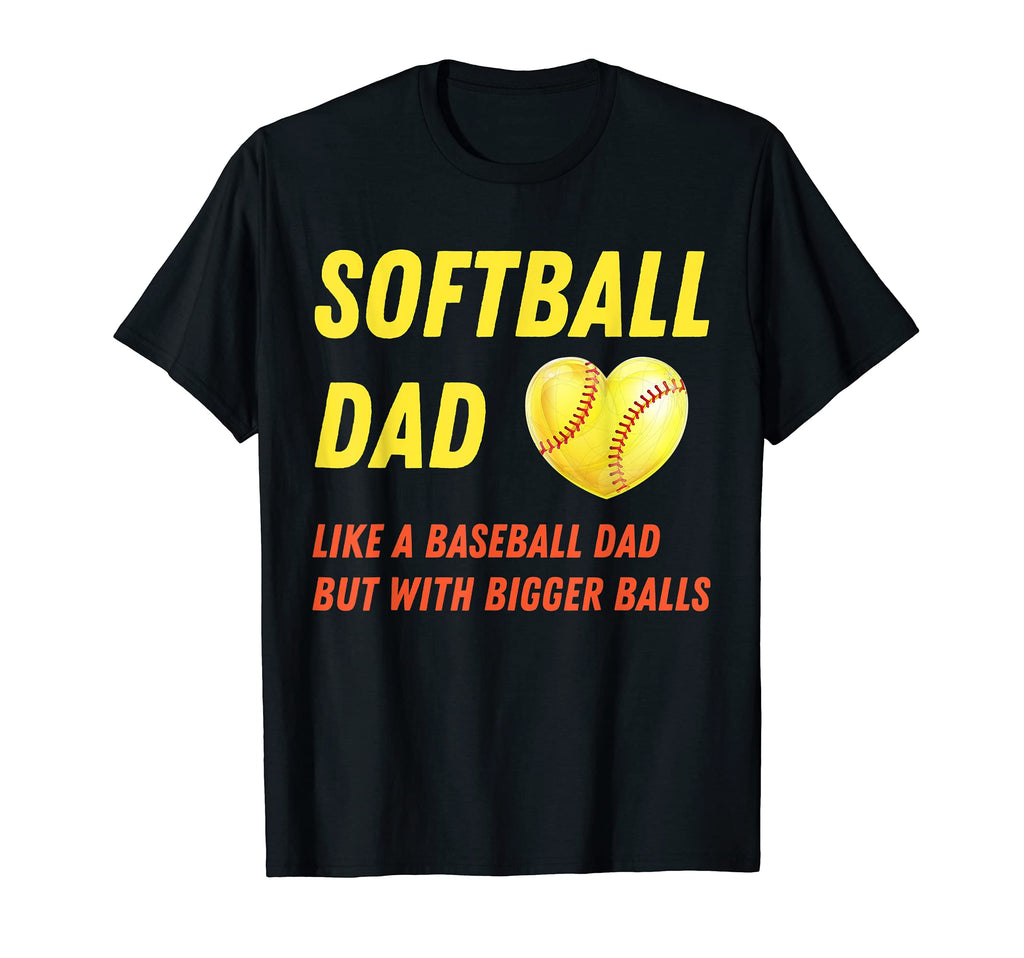 Mens Softball Dad Like Baseball Dad T-Shirt - Custom Art Print for Adults - T-Shirt, Sweatshirt, Hoodie