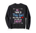 Daddy Father S Day Daughter Stole Sweatshirt - Casual Everyday Wear Unisex - T-Shirt, Sweatshirt, Hoodie