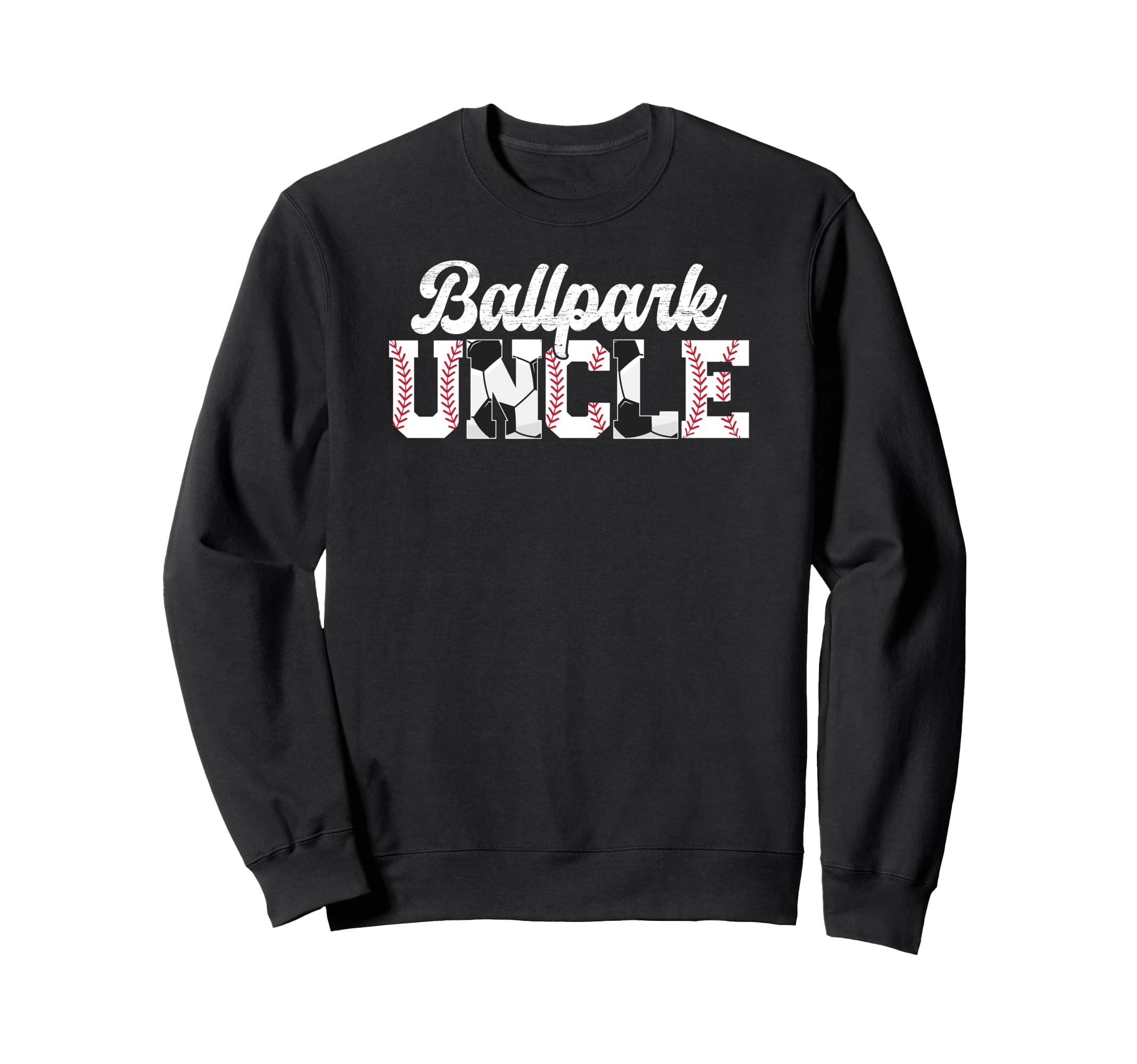 Ballpark Uncle Baseball Soccer Sweatshirt - Custom Art Print Men Women - T-Shirt, Sweatshirt, Hoodie