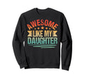 Best Dad Funny Fathers Day From Sweatshirt - Unique Graphic for Adults - T-Shirt, Sweatshirt, Hoodie