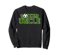 Soccer Uncle Proud Soccer Player Sweatshirt - Unique Graphic for Adults - T-Shirt, Sweatshirt, Hoodie
