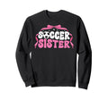 Soccer Sister Coquette Soccer Sweatshirt - Unique Graphic for Adults - T-Shirt, Sweatshirt, Hoodie