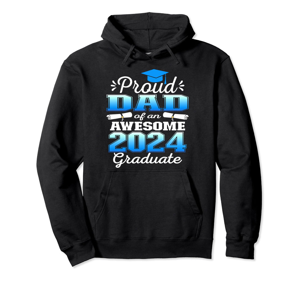 Super Proud Dad 2024 Graduate Awesome Hoodie - Minimalist Print for Adults - T-Shirt, Sweatshirt, Hoodie