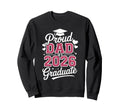 Proud Dad 2026 Graduate Class Sweatshirt - Fun Novelty Design for Adults - T-Shirt, Sweatshirt, Hoodie