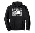 Divorced Dad Fathers Day Single Parent Hoodie - Fun Novelty Design Unisex - T-Shirt, Sweatshirt, Hoodie