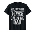 My Favorite Soccer Player Calls Me T-Shirt - Minimalist Print Men Women - T-Shirt, Sweatshirt, Hoodie
