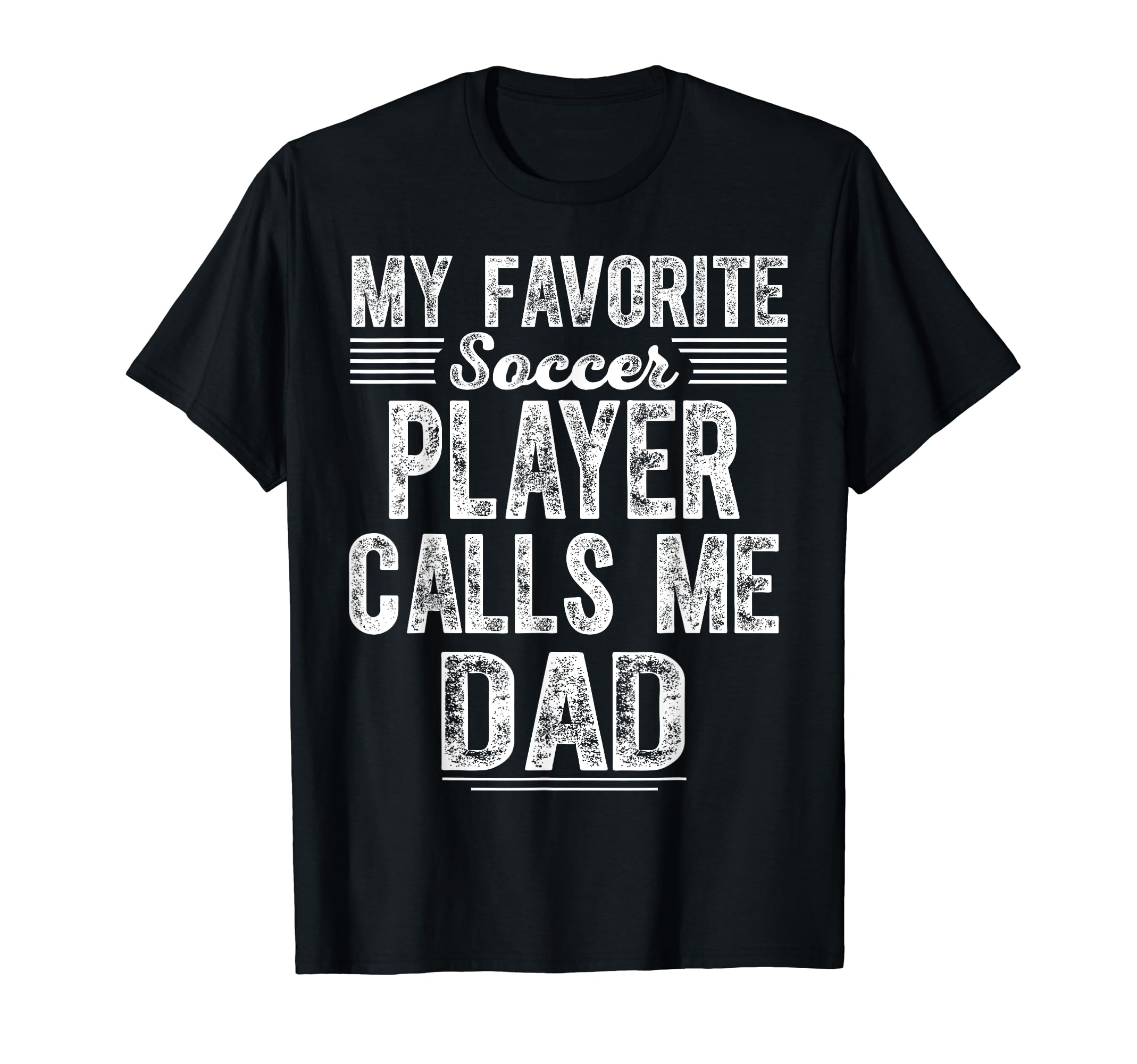 My Favorite Soccer Player Calls Me T-Shirt - Minimalist Print Men Women - T-Shirt, Sweatshirt, Hoodie